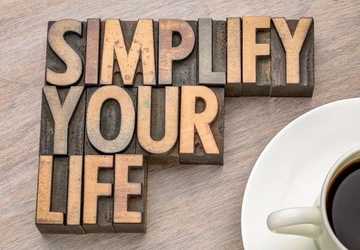 Top 10 ways to simplify your life